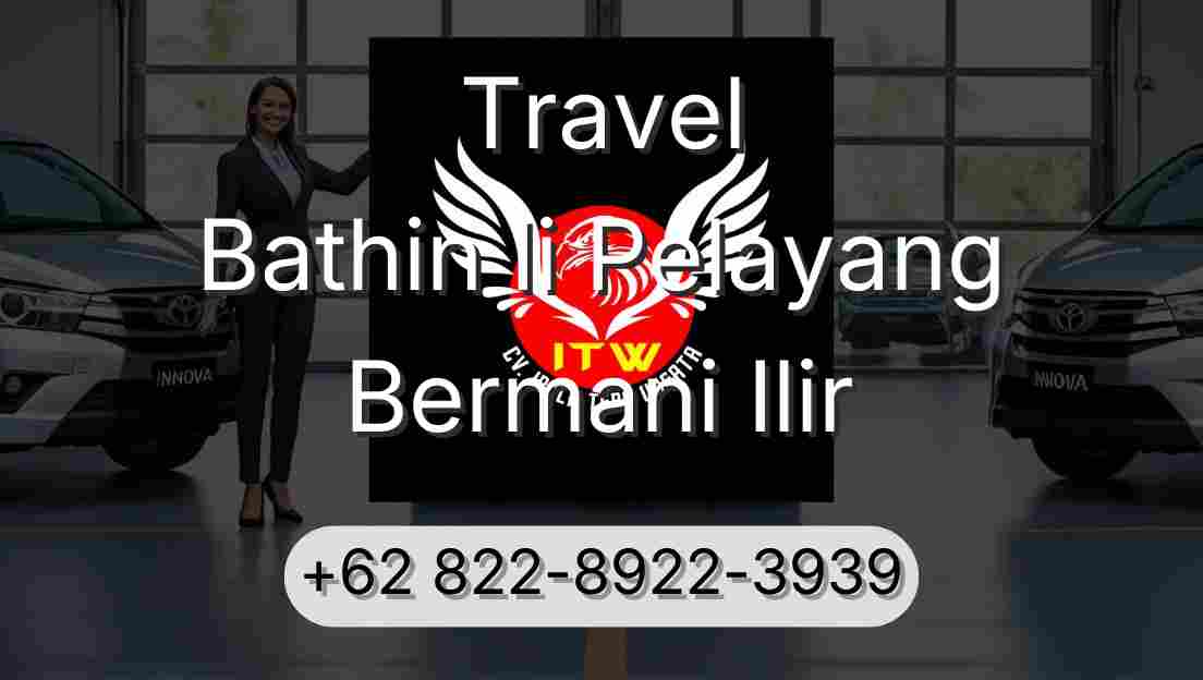 Travel Bathin Ii Pelayang Bermani Ilir