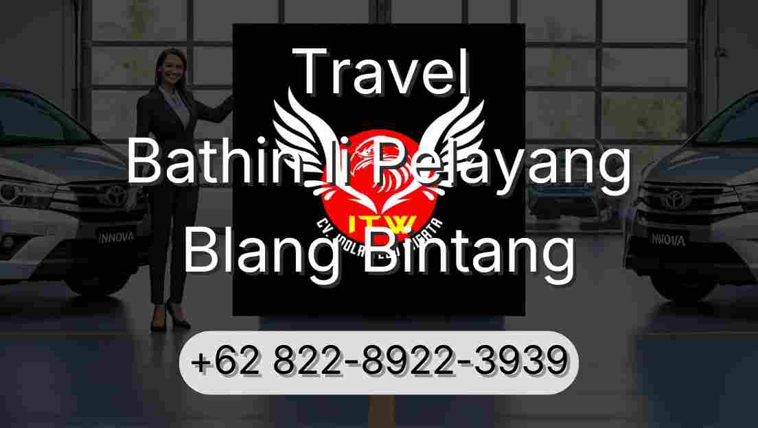 Travel Bathin Ii Pelayang Blang Bintang