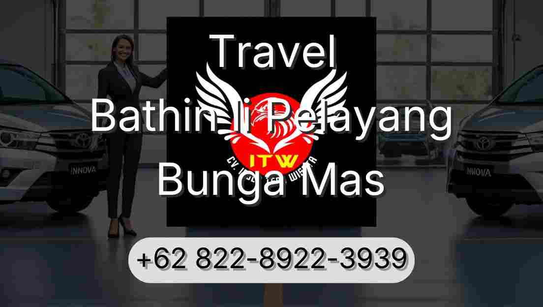 Travel Bathin Ii Pelayang Bunga Mas