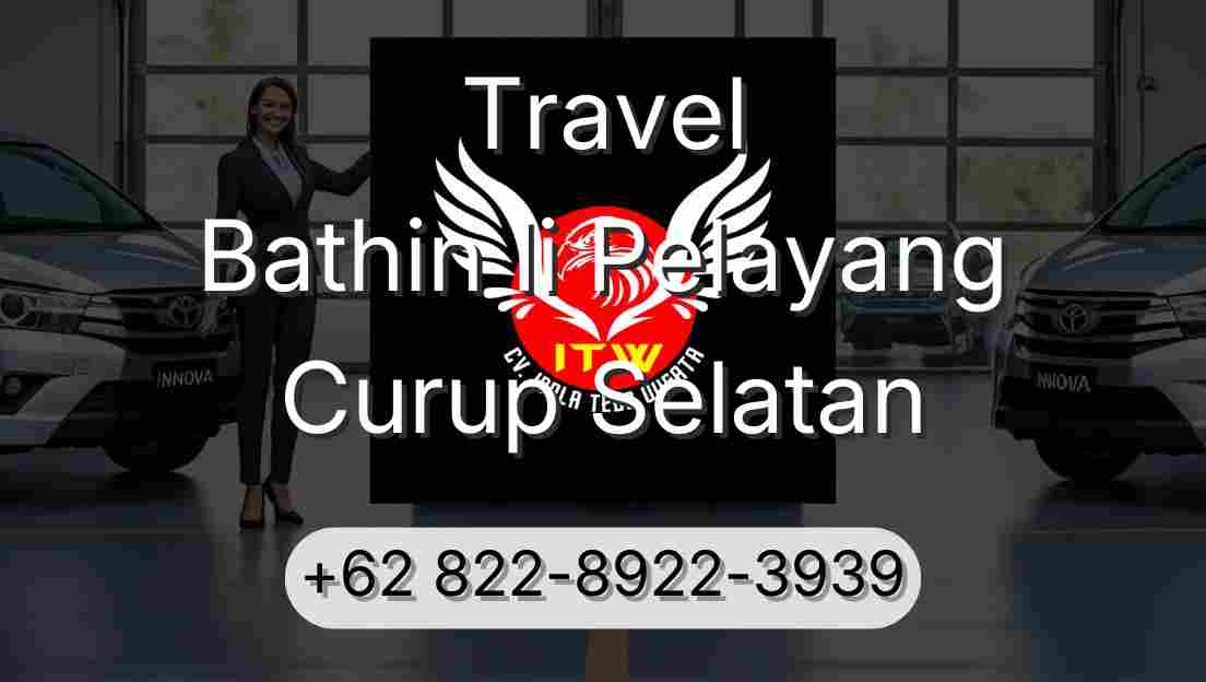 Travel Bathin Ii Pelayang Curup Selatan