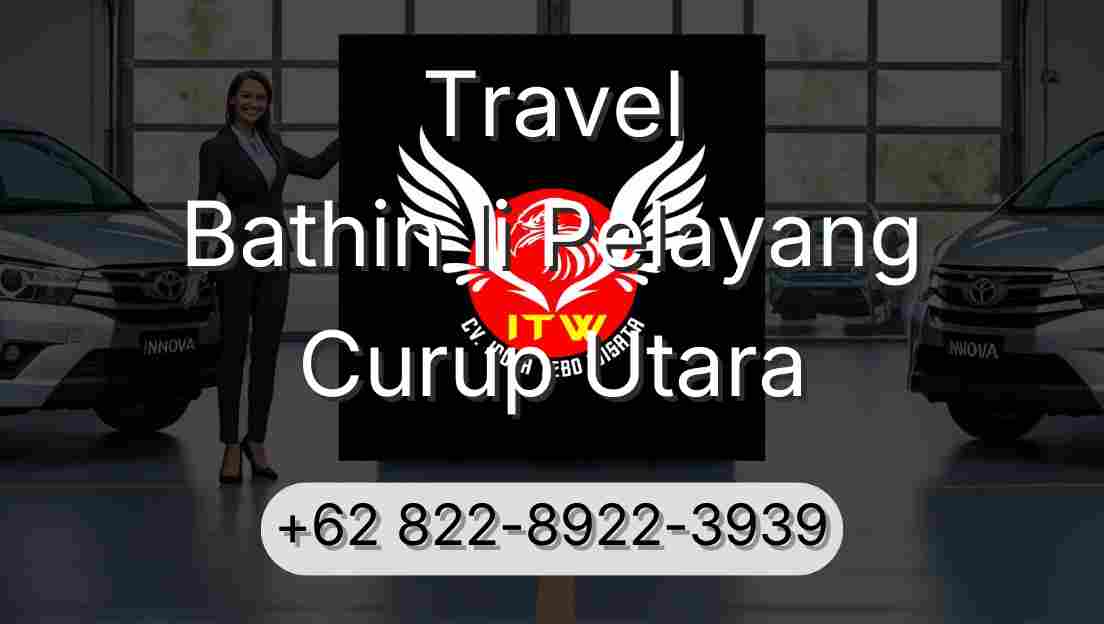 Travel Bathin Ii Pelayang Curup Utara