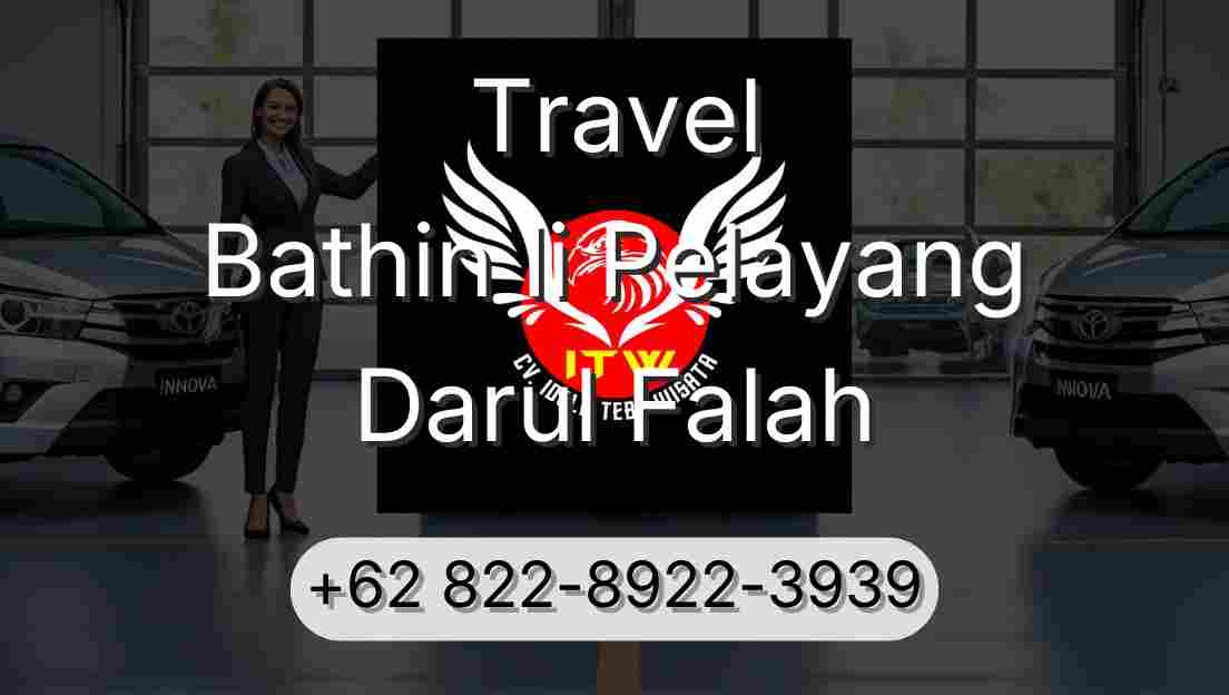 Travel Bathin Ii Pelayang Darul Falah