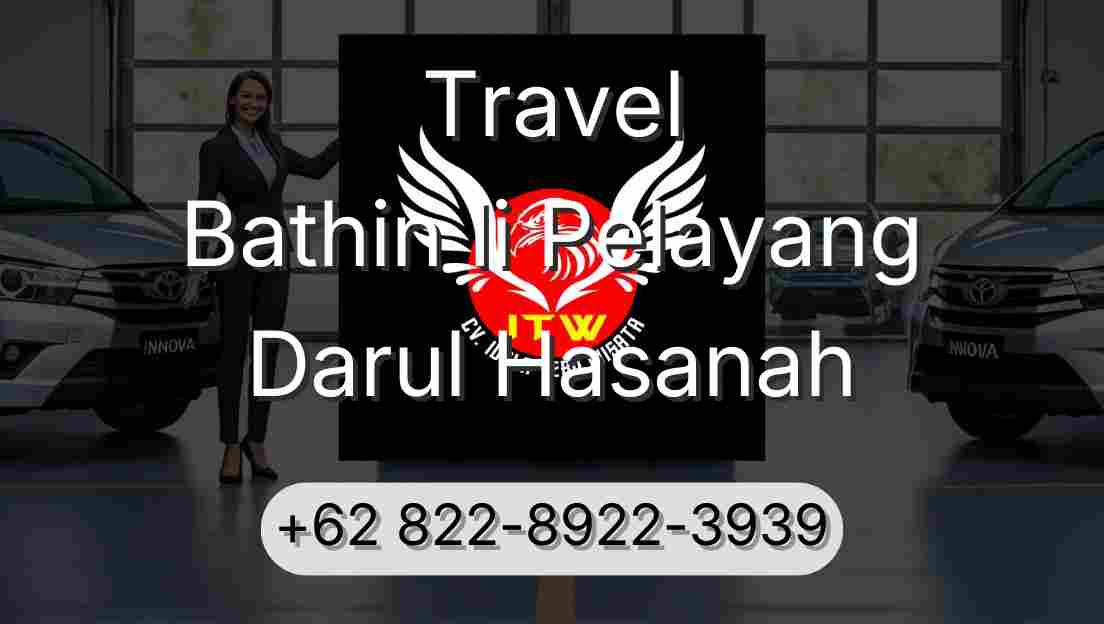 Travel Bathin Ii Pelayang Darul Hasanah