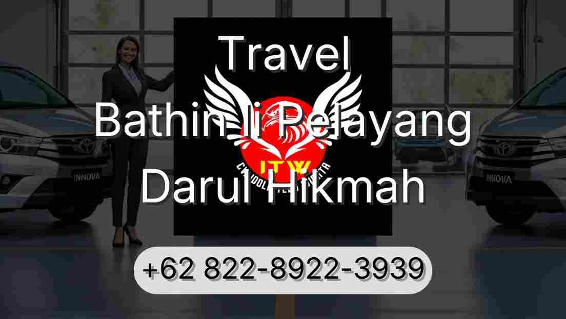 Travel Bathin Ii Pelayang Darul Hikmah