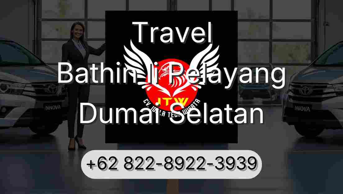 Travel Bathin Ii Pelayang Dumai Selatan