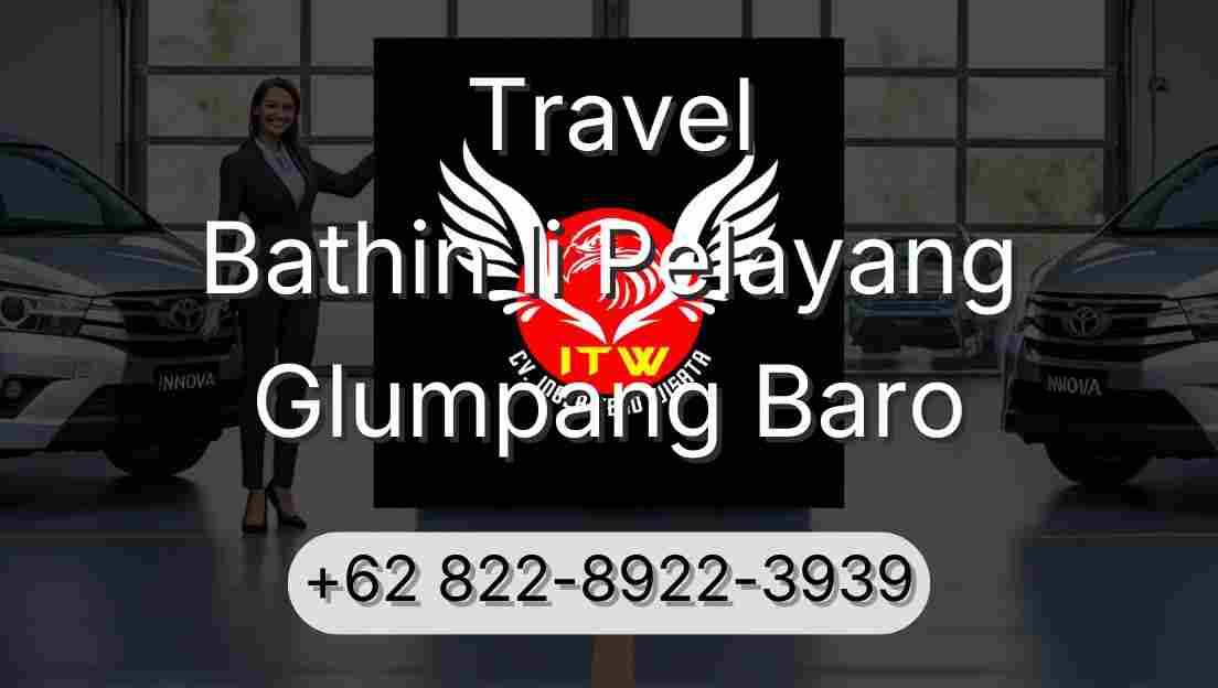 Travel Bathin Ii Pelayang Glumpang Baro