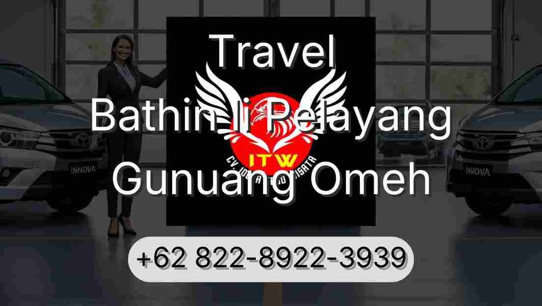 Travel Bathin Ii Pelayang Gunuang Omeh