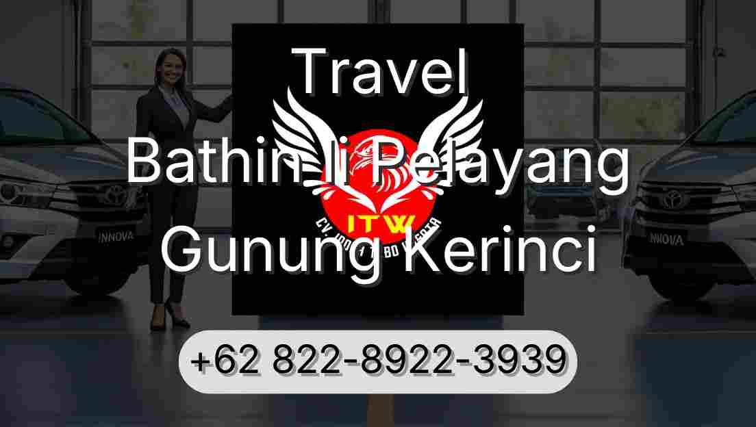 Travel Bathin Ii Pelayang Gunung Kerinci