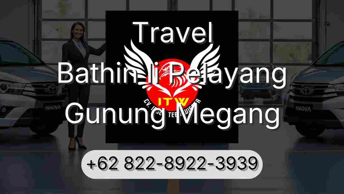 Travel Bathin Ii Pelayang Gunung Megang