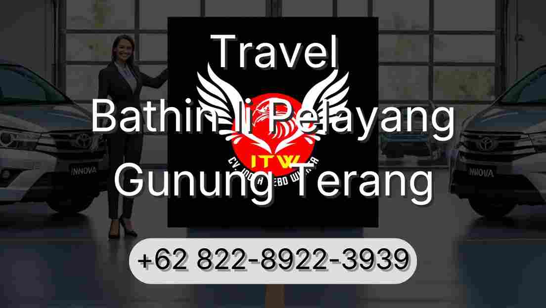 Travel Bathin Ii Pelayang Gunung Terang