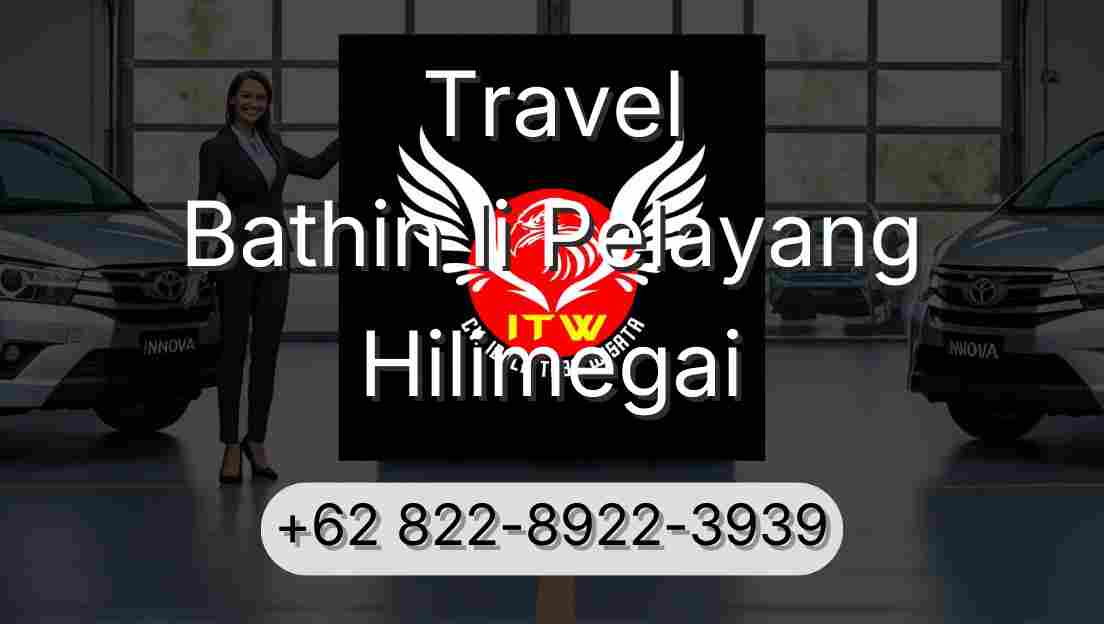 Travel Bathin Ii Pelayang Hilimegai