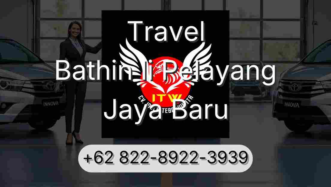 Travel Bathin Ii Pelayang Jaya Baru