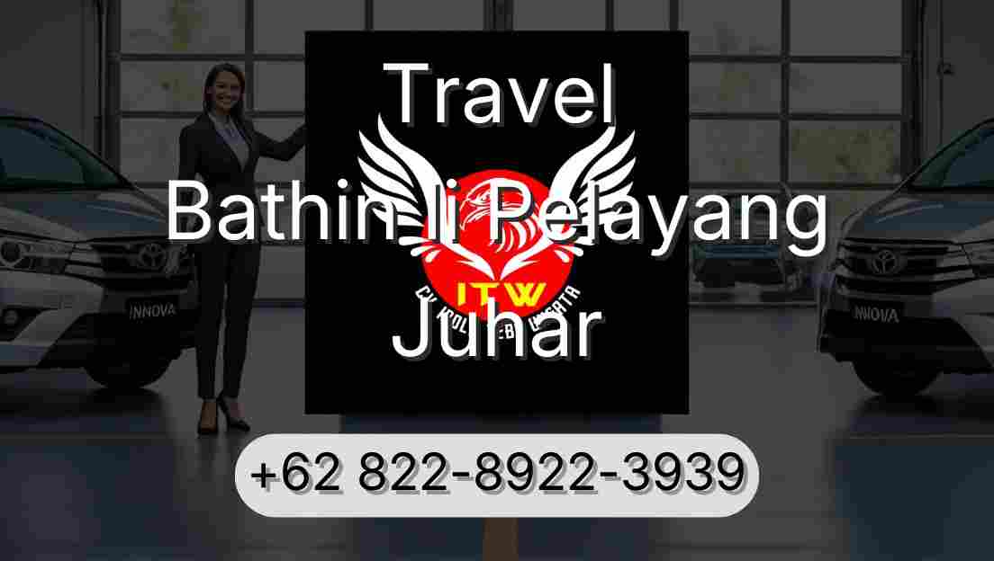 Travel Bathin Ii Pelayang Juhar