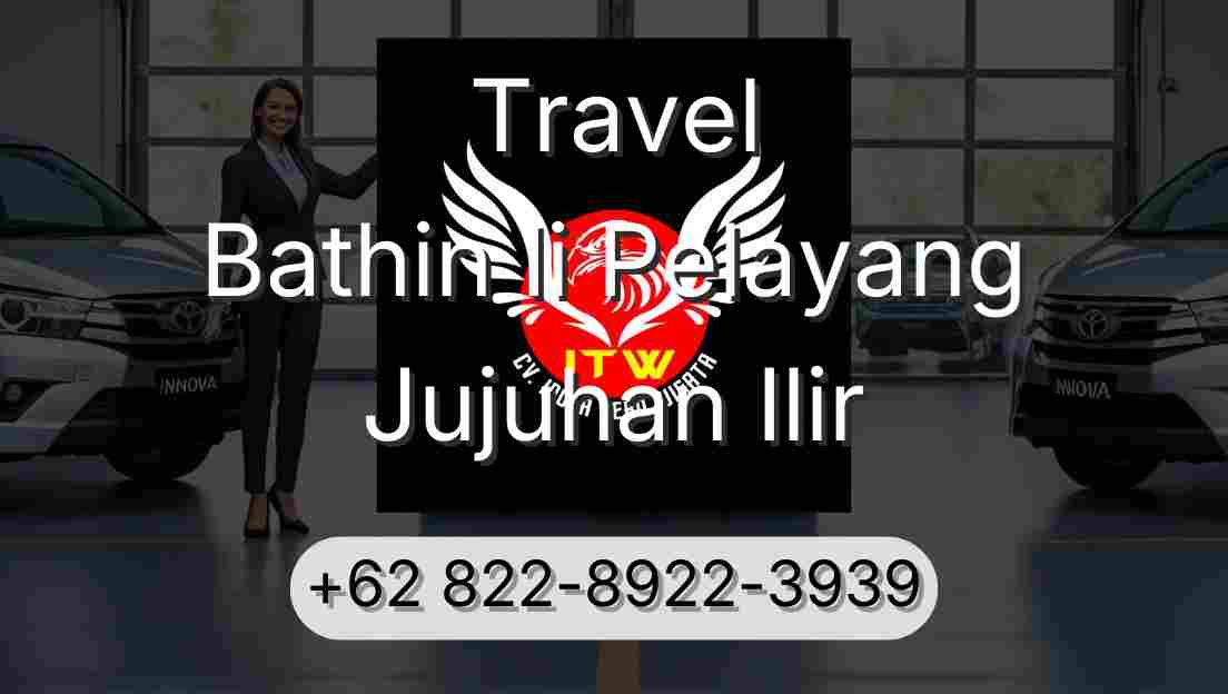 Travel Bathin Ii Pelayang Jujuhan Ilir