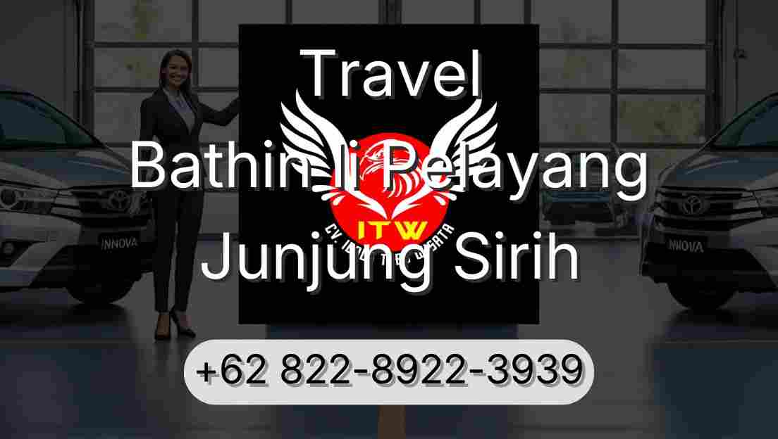 Travel Bathin Ii Pelayang Junjung Sirih