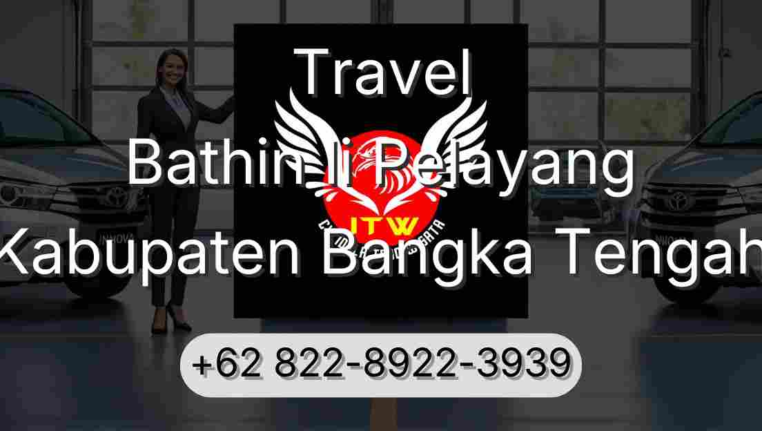 Travel Bathin Ii Pelayang Kabupaten Bangka Tengah