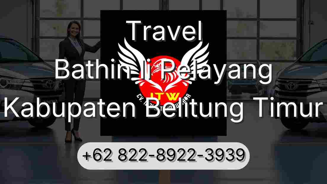 Travel Bathin Ii Pelayang Kabupaten Belitung Timur