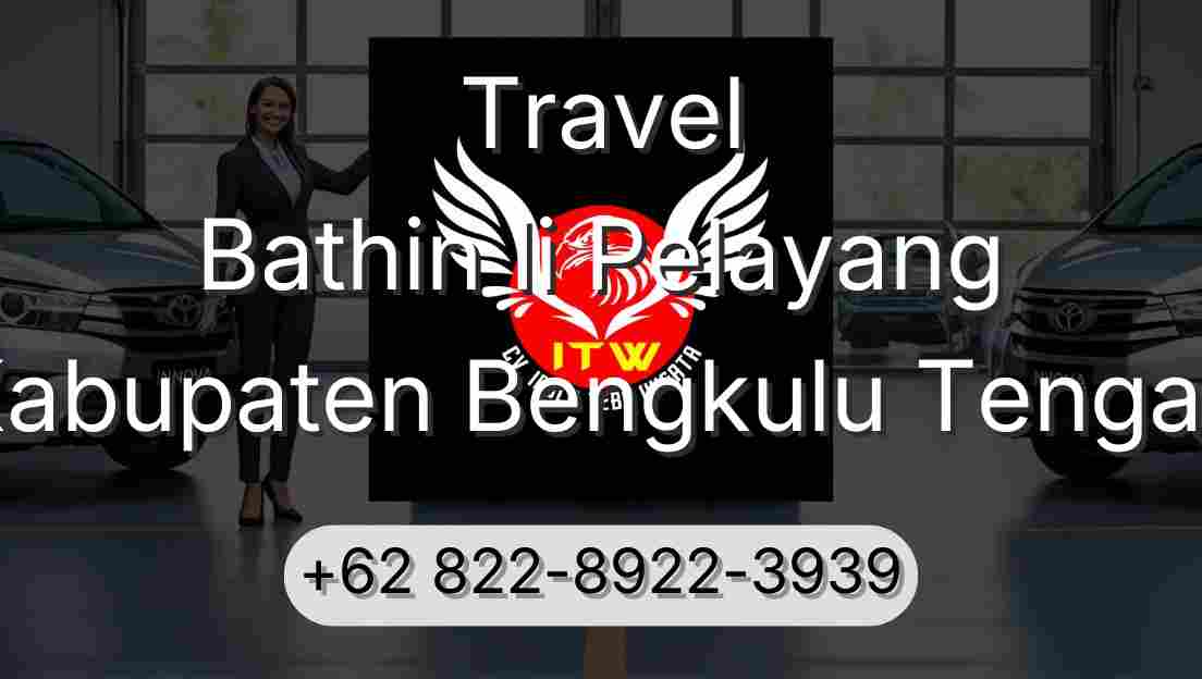 Travel Bathin Ii Pelayang Kabupaten Bengkulu Tengah