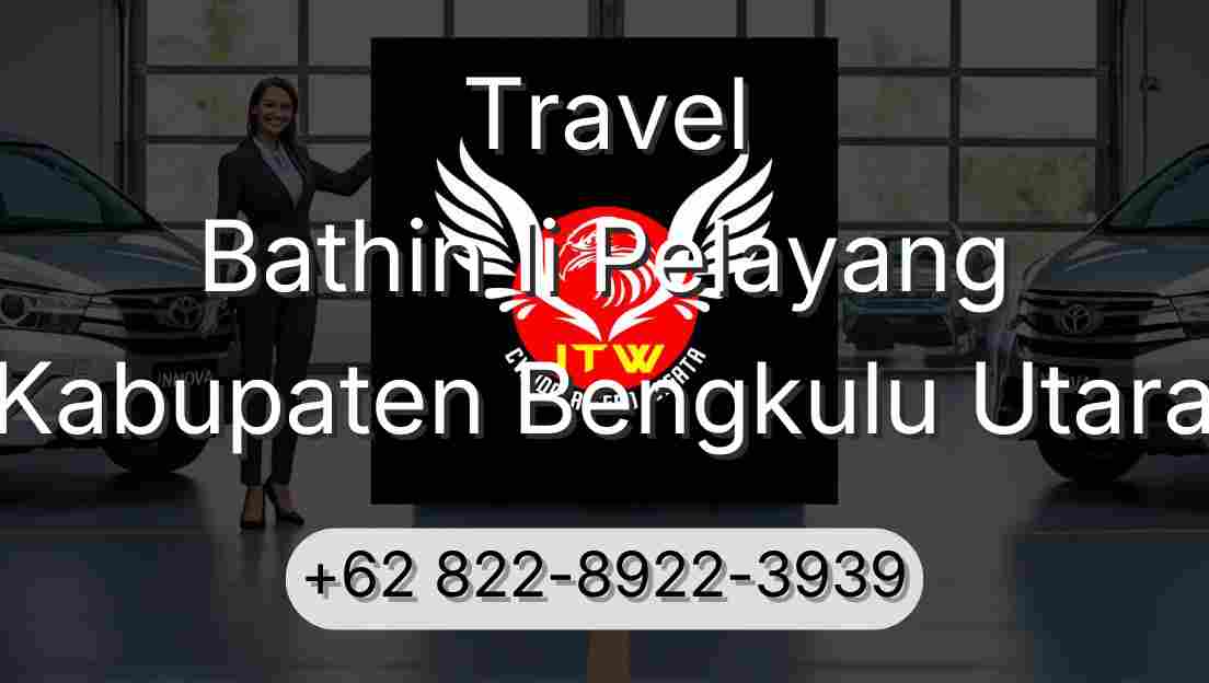 Travel Bathin Ii Pelayang Kabupaten Bengkulu Utara
