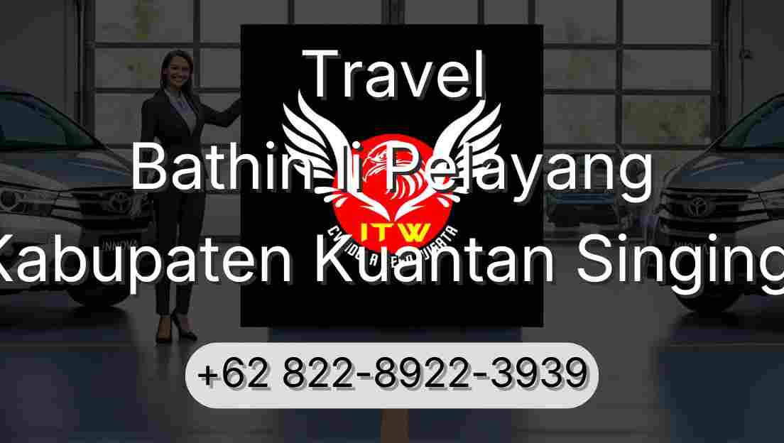 Travel Bathin Ii Pelayang Kabupaten Kuantan Singingi