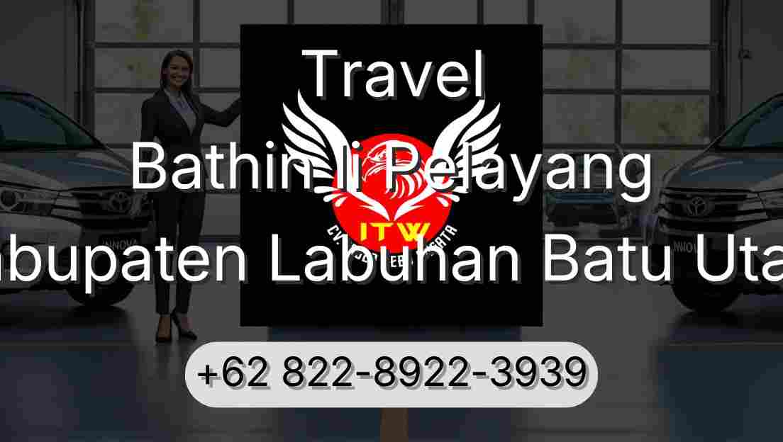 Travel Bathin Ii Pelayang Kabupaten Labuhan Batu Utara