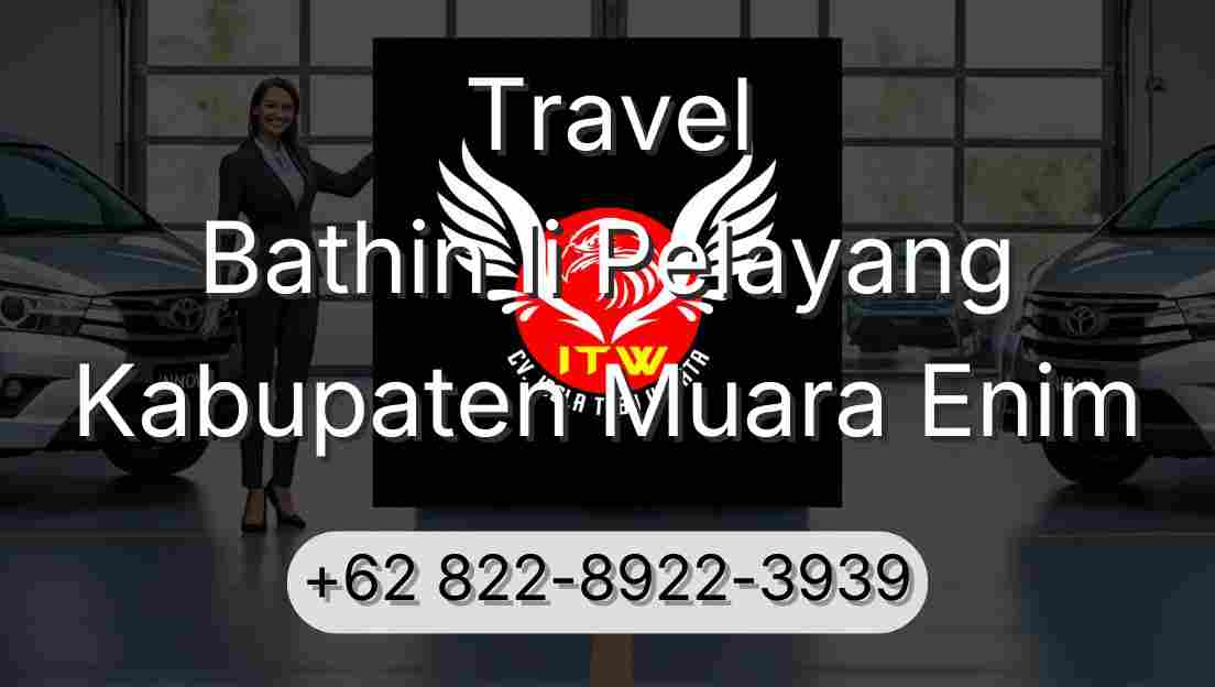 Travel Bathin Ii Pelayang Kabupaten Muara Enim