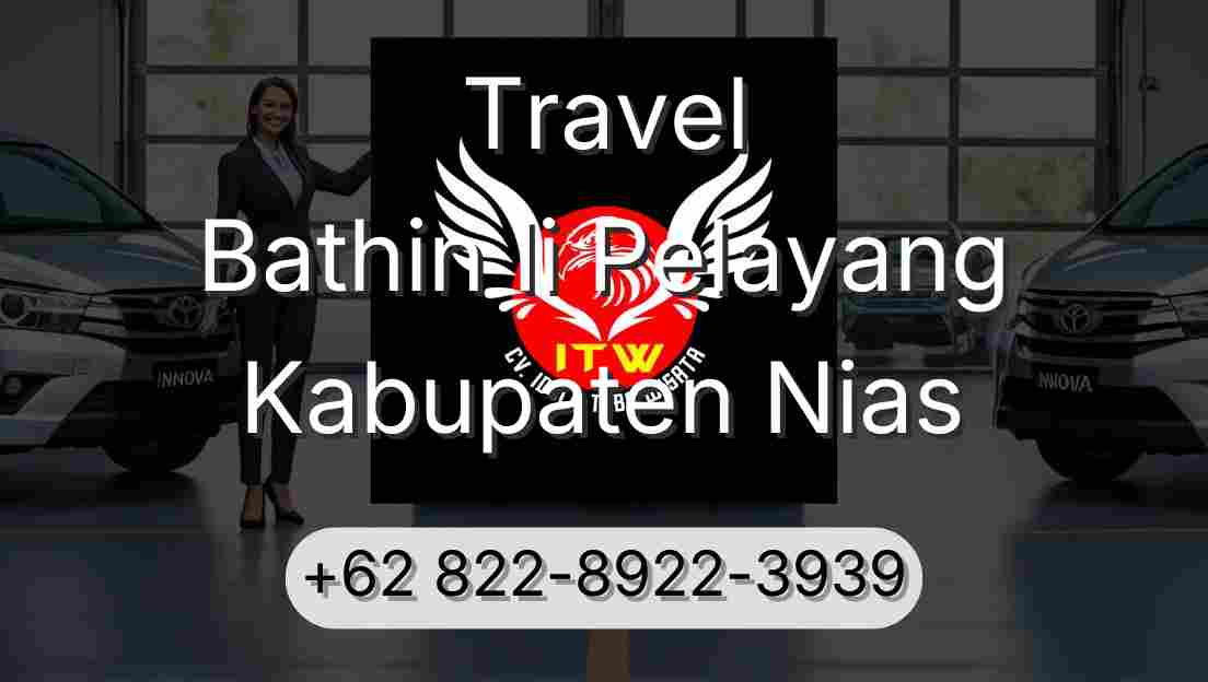 Travel Bathin Ii Pelayang Kabupaten Nias