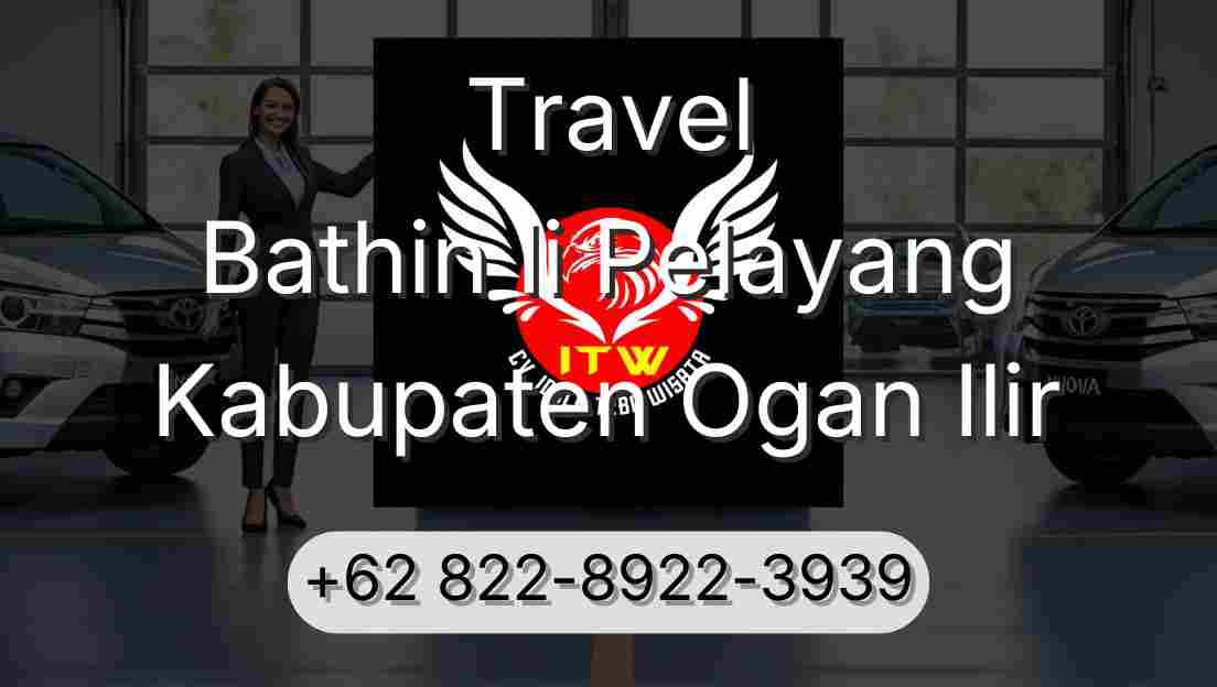 Travel Bathin Ii Pelayang Kabupaten Ogan Ilir