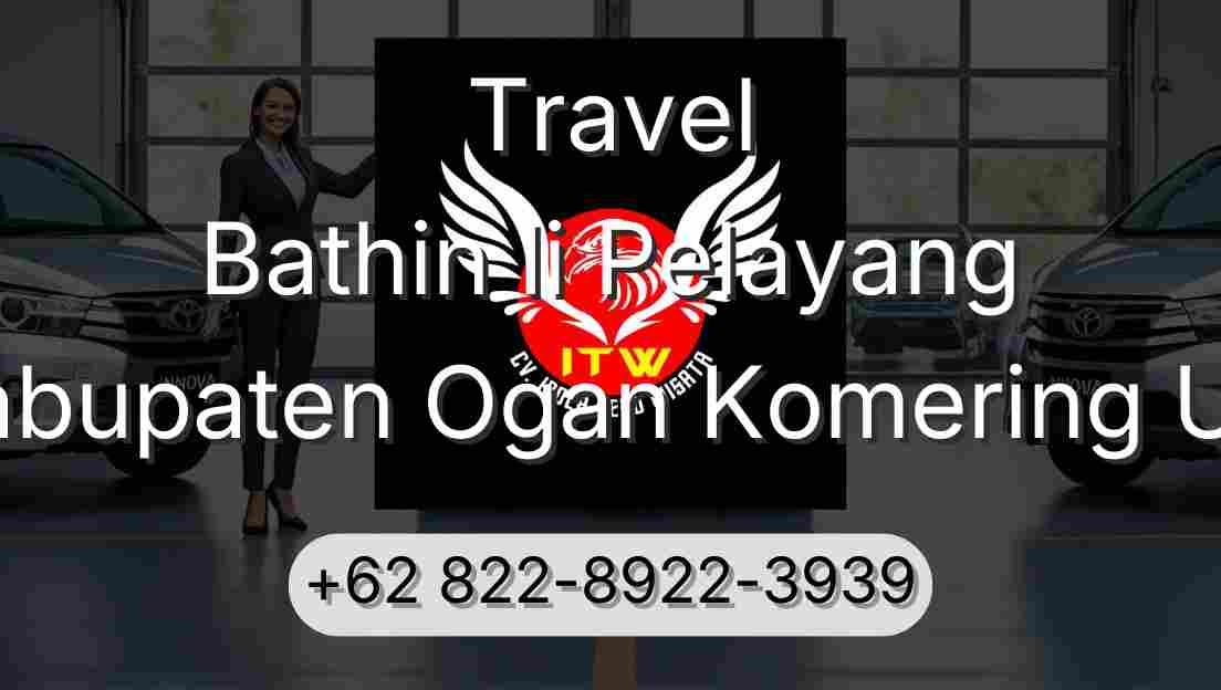 Travel Bathin Ii Pelayang Kabupaten Ogan Komering Ulu