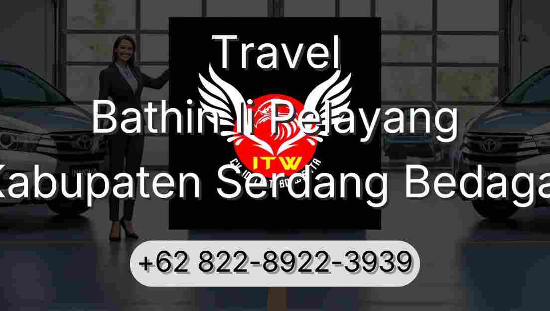Travel Bathin Ii Pelayang Kabupaten Serdang Bedagai