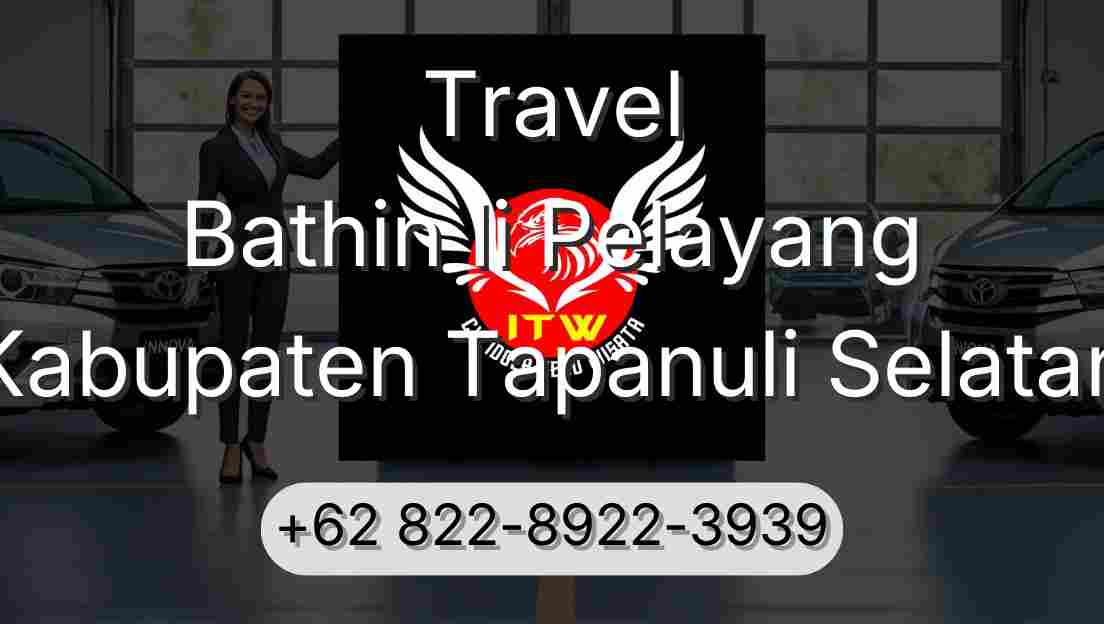Travel Bathin Ii Pelayang Kabupaten Tapanuli Selatan