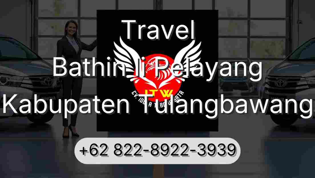 Travel Bathin Ii Pelayang Kabupaten Tulangbawang