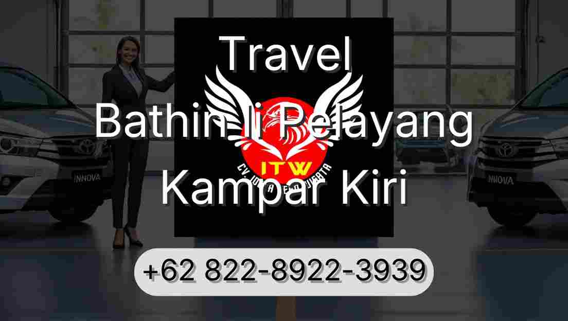 Travel Bathin Ii Pelayang Kampar Kiri