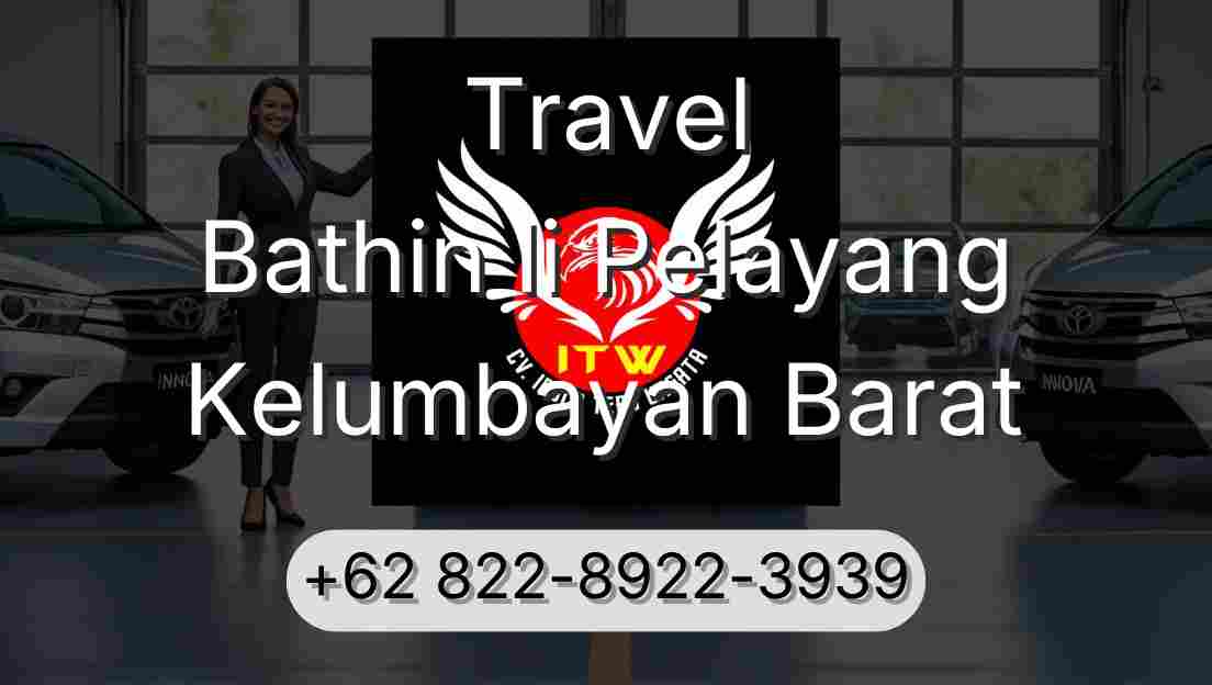 Travel Bathin Ii Pelayang Kelumbayan Barat