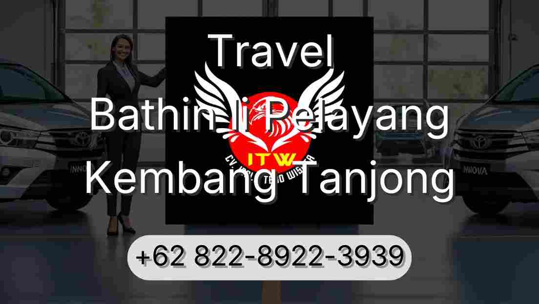Travel Bathin Ii Pelayang Kembang Tanjong