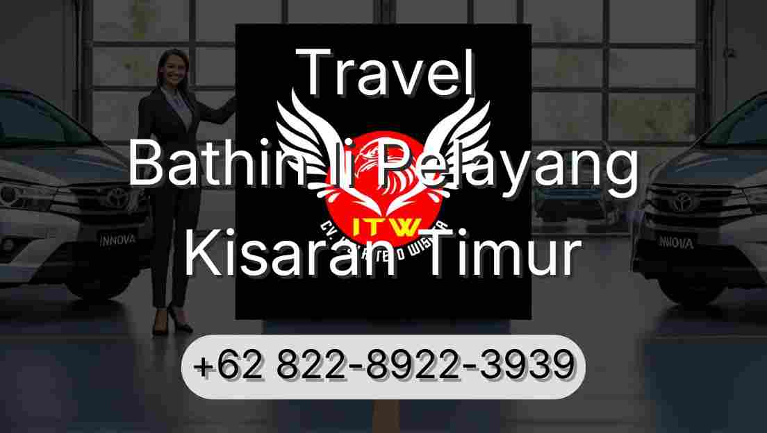 Travel Bathin Ii Pelayang Kisaran Timur