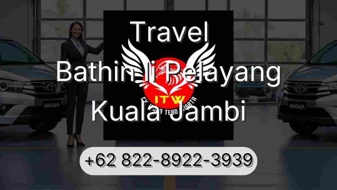 Travel Bathin Ii Pelayang Kuala Jambi