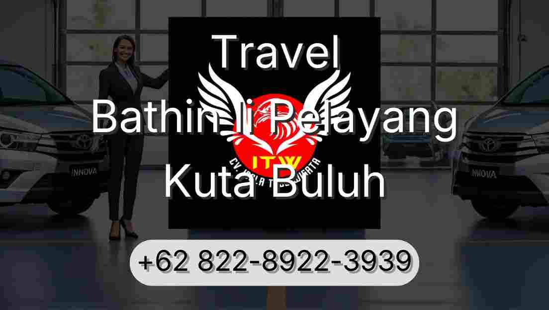Travel Bathin Ii Pelayang Kuta Buluh