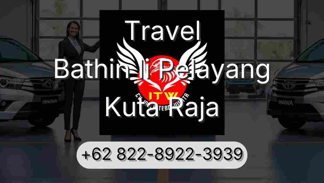 Travel Bathin Ii Pelayang Kuta Raja