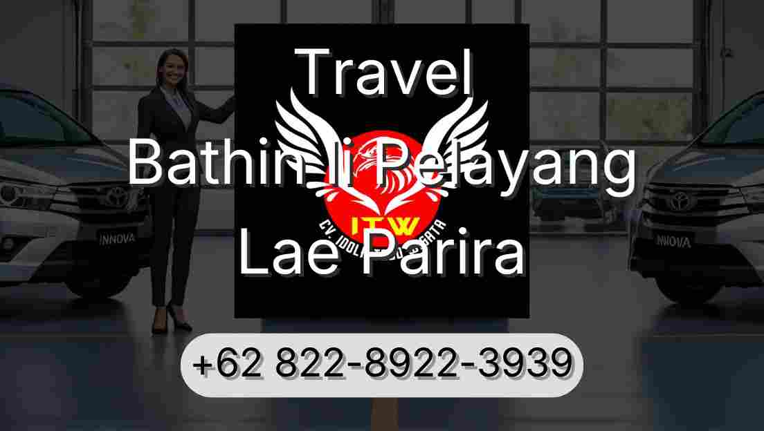 Travel Bathin Ii Pelayang Lae Parira