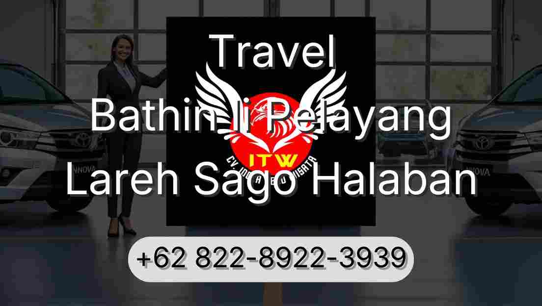 Travel Bathin Ii Pelayang Lareh Sago Halaban