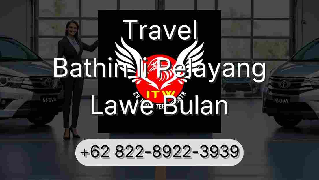 Travel Bathin Ii Pelayang Lawe Bulan
