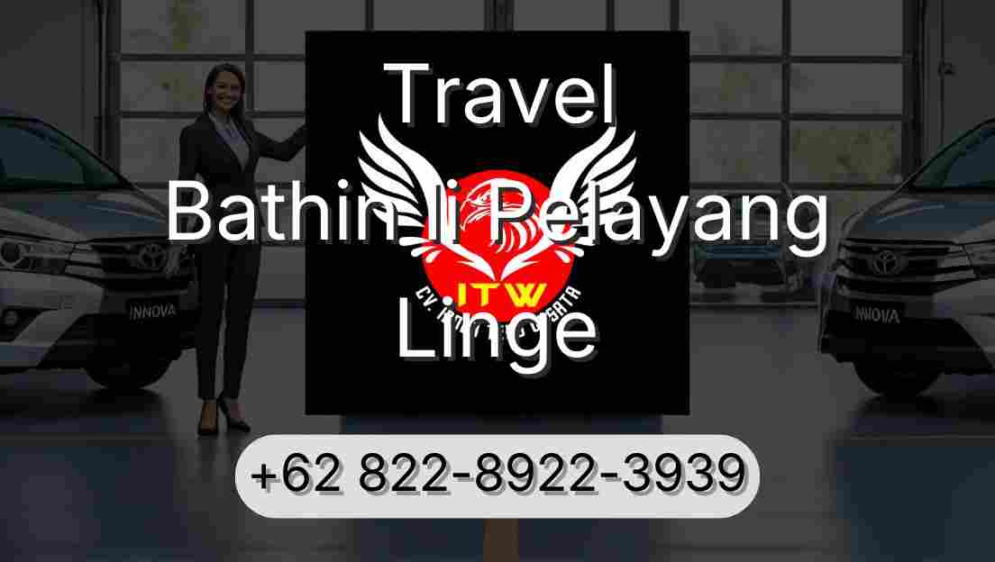 Travel Bathin Ii Pelayang Linge