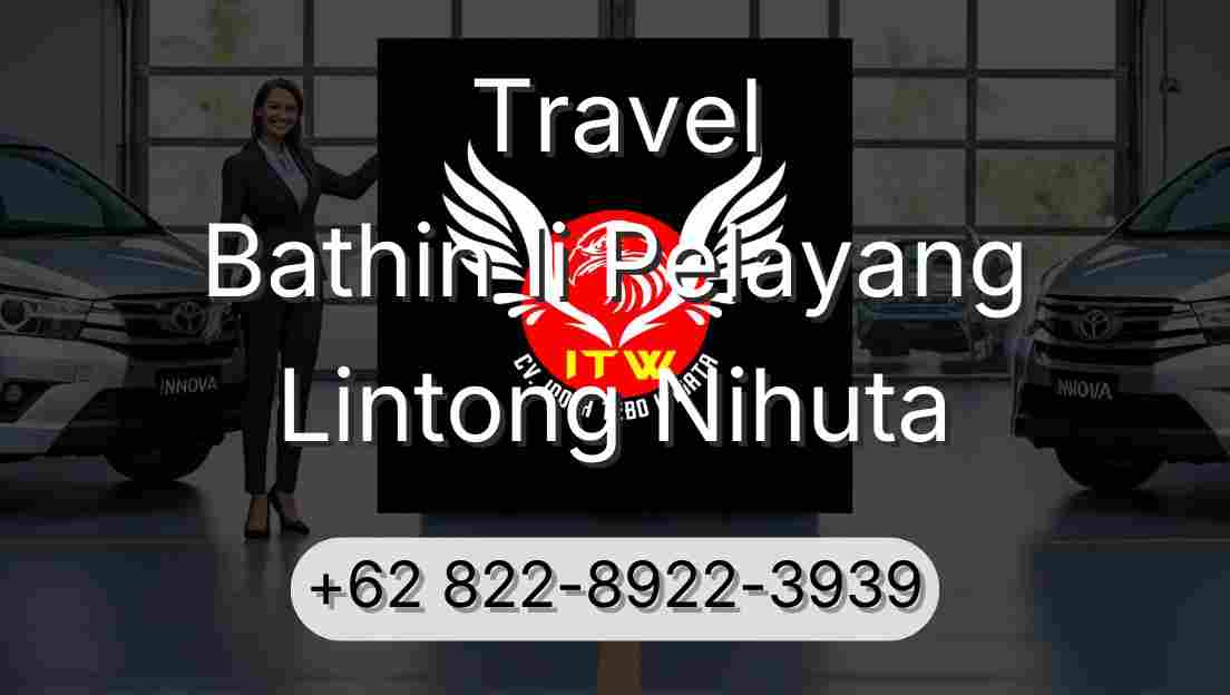 Travel Bathin Ii Pelayang Lintong Nihuta