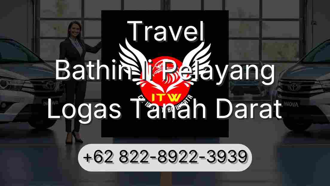 Travel Bathin Ii Pelayang Logas Tanah Darat