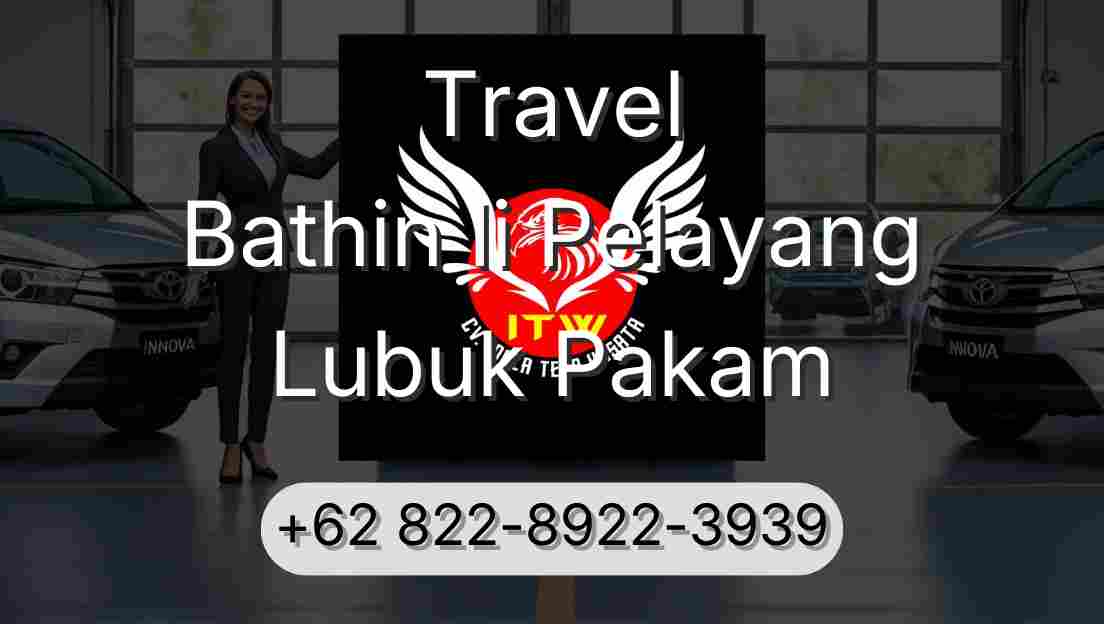 Travel Bathin Ii Pelayang Lubuk Pakam