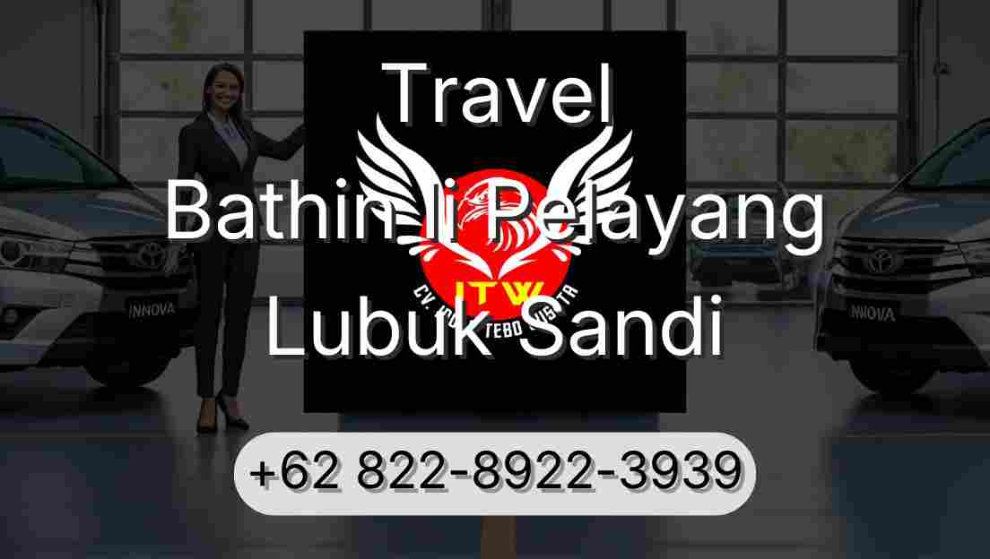 Travel Bathin Ii Pelayang Lubuk Sandi
