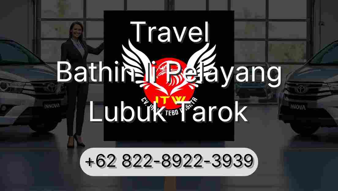 Travel Bathin Ii Pelayang Lubuk Tarok