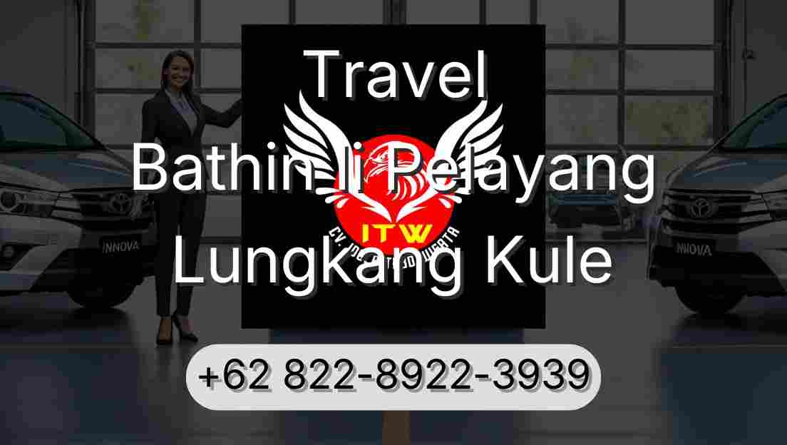 Travel Bathin Ii Pelayang Lungkang Kule