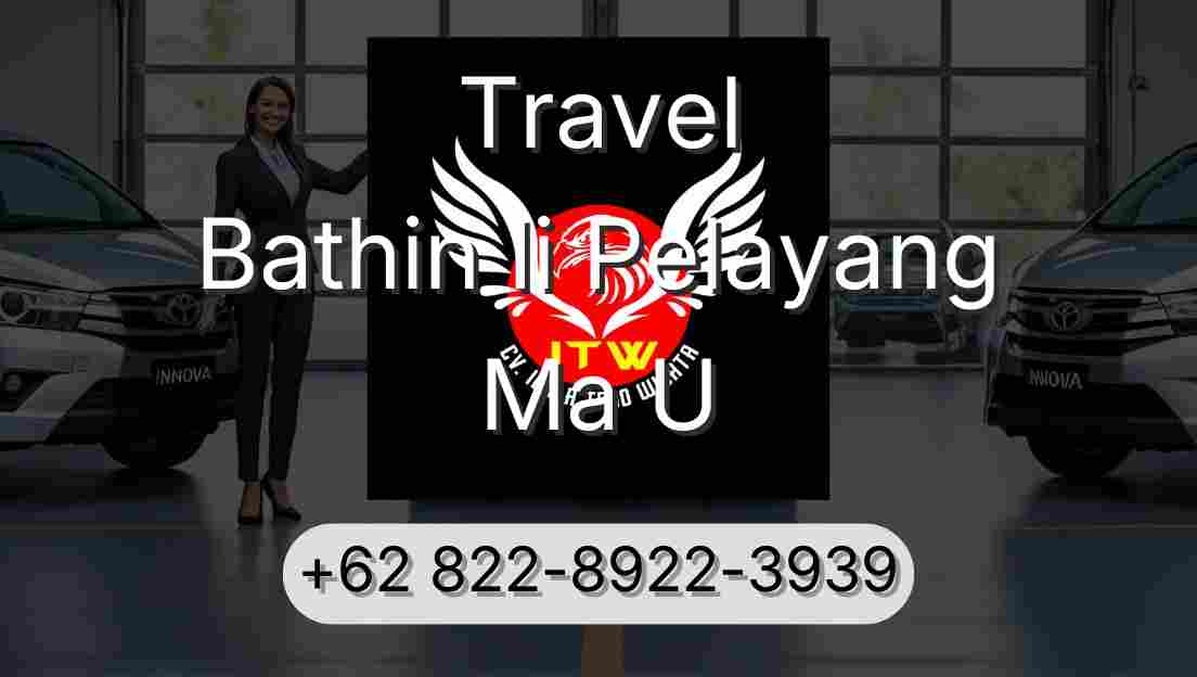 Travel Bathin Ii Pelayang Ma U